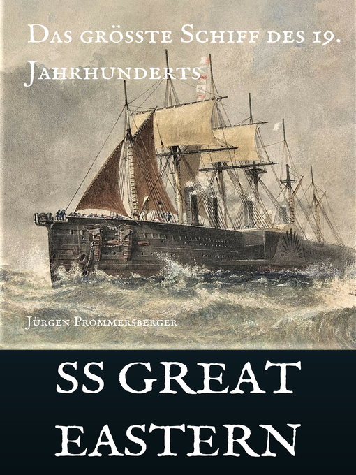 Title details for SS Great Eastern by Jürgen Prommersberger - Available